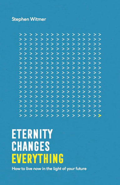 Image of Eternity changes everything other