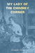 Image of My Lady of the Chimney Corner: A Story of Love and Poverty in Irish Peasant Life other