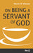 Image of On Being A Servant Of God other
