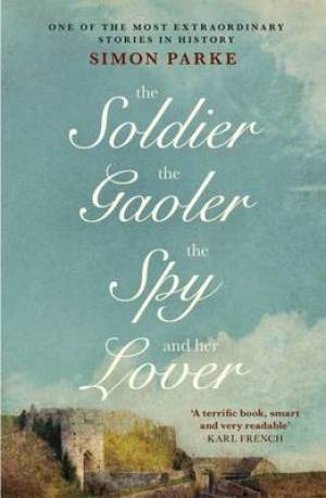 Image of The Soldier, the Gaoler, The Spy, and her Lover other