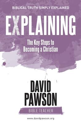 Image of EXPLAINING The Key Steps to Becoming a Christian: Second Edition other
