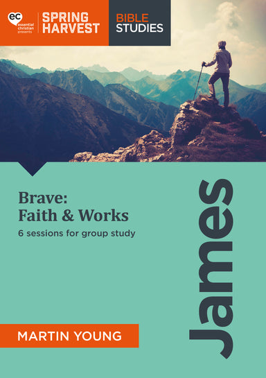 Image of Brave: Faith & Works Spring Harvest 2018 Workbook other