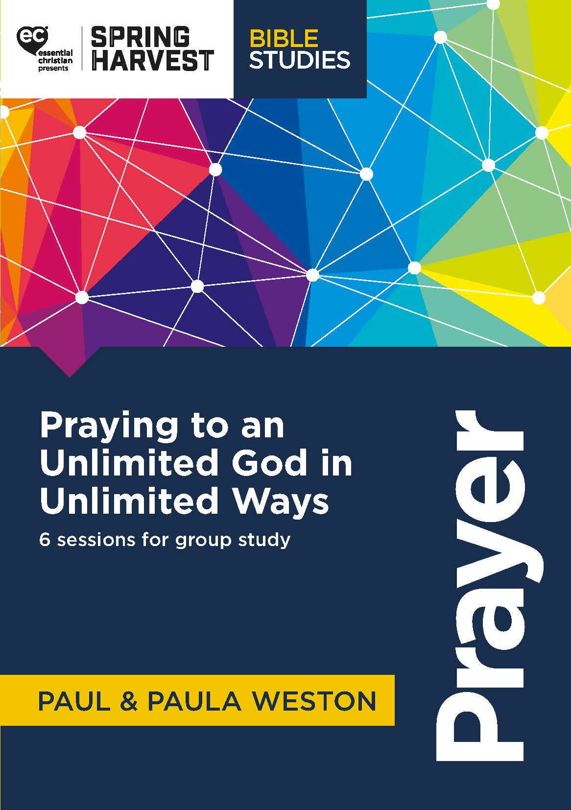 Image of Prayer: Praying To An Unlimited God In Unlimited Ways other