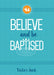 Image of Believe and Be Baptised other