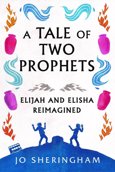 Image of A Tale of Two Prophets other