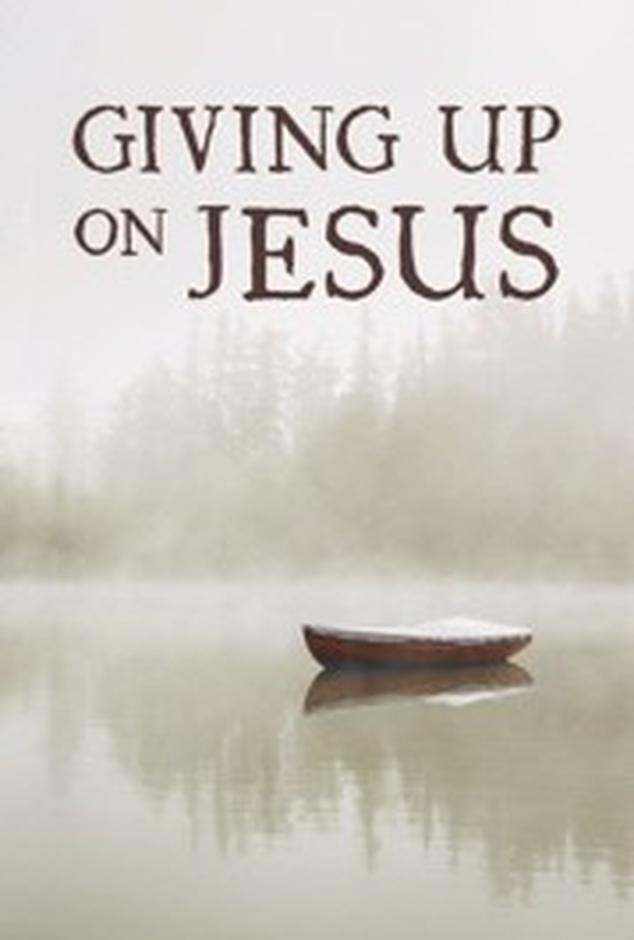 Image of Giving Up On Jesus other