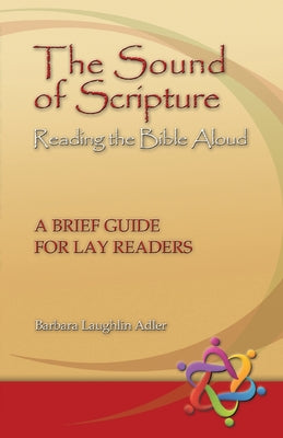 Image of The Sound of Scripture: Reading the Bible Aloud - A Brief Guide for Lay Readers other