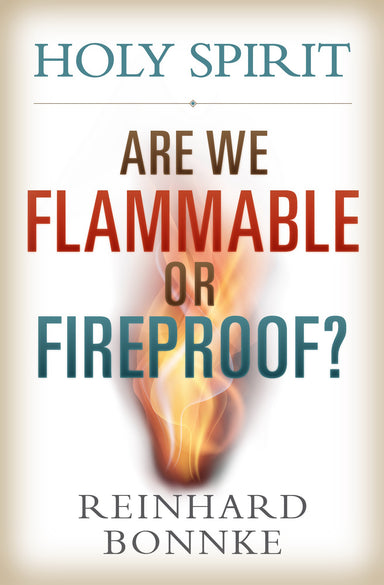 Image of Holy Spirit: Are We Flammable Or Fireproof? other