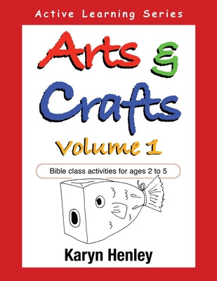 Image of Arts and Crafts Volume 1: Bible Class Activities for Ages 2 to 5 other