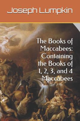 Image of The Books of Maccabees: Containing the Books of 1, 2, 3, and 4 Maccabees other