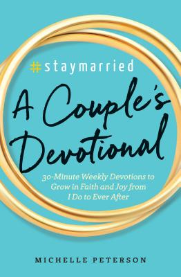 Image of #staymarried: A Couples Devotional: 30-Minute Weekly Devotions to Grow in Faith and Joy from I Do to Ever After other