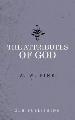 Image of The Attributes of God other