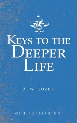 Image of Keys To The Deeper Life other