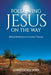 Image of Following Jesus on the Way: Biblical Meditations on Lenten Themes other