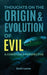 Image of Thoughts on the Origin & Evolution of Evil: A Christian's Perspective other