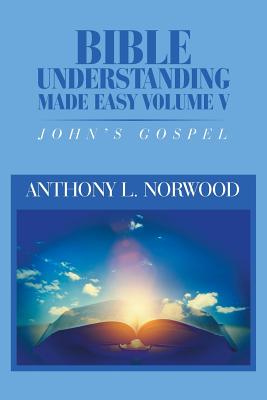 Image of Bible Understanding Made Easy Volume V: John's Gospel other