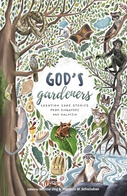 Image of God's Gardeners: Creation Care Stories from Singapore and Malaysia other