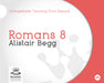 Image of Romans 8 a series of talks by Rev Alistair Begg other